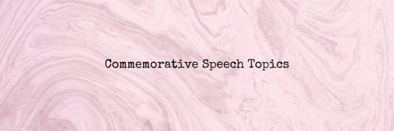 commemorative speech topics for college students